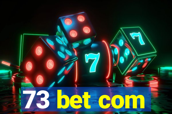 73 bet com